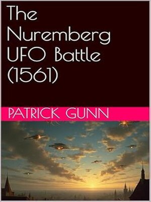 cover image of The Nuremberg UFO Battle (1561)